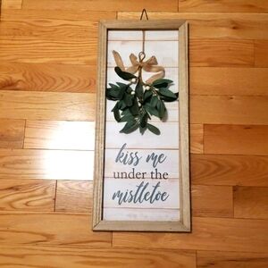Kiss me under the mistletoe Christmas Holiday Sign